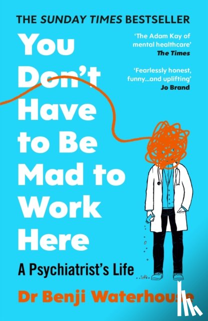 Waterhouse, Benji - You Don't Have to Be Mad to Work Here