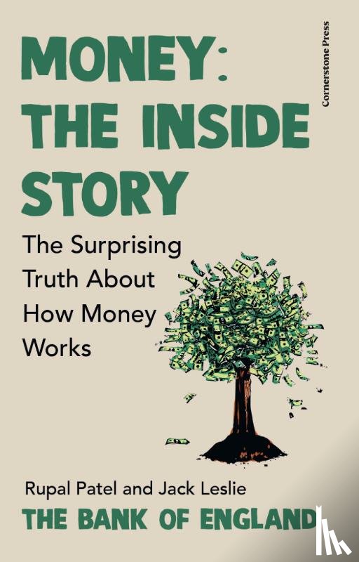 Patel, Rupal, Leslie, Jack, The Bank of England - Money: The Inside Story