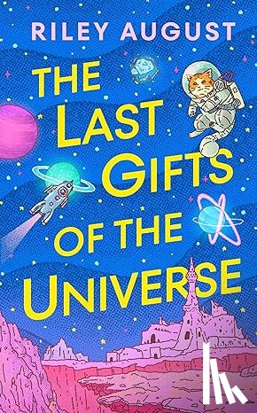 August, Riley - The Last Gifts of the Universe