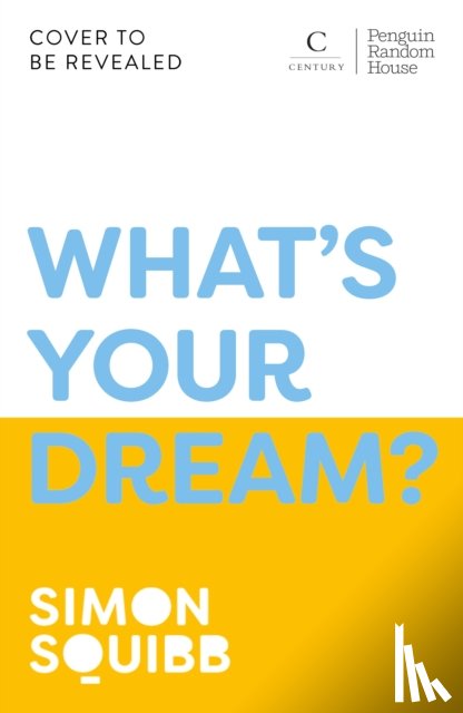 Squibb, Simon - What's Your Dream?
