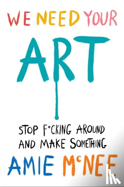 Mcnee, Amie - We Need Your Art