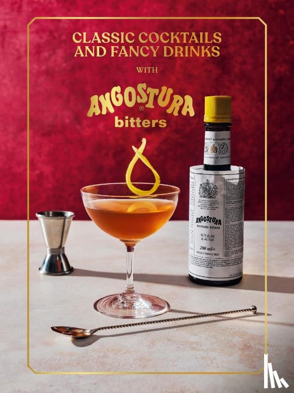 Angostura Limited - Classic Cocktails and Fancy Drinks