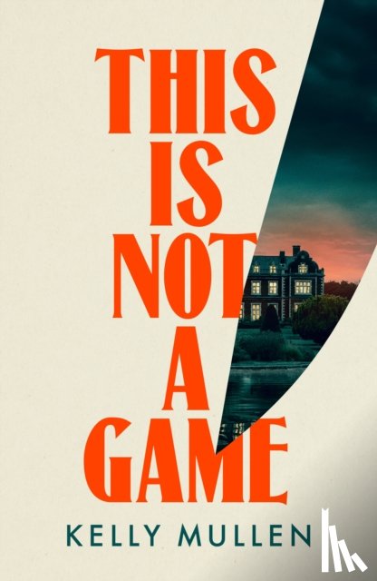 Mullen, Kelly - This Is Not a Game