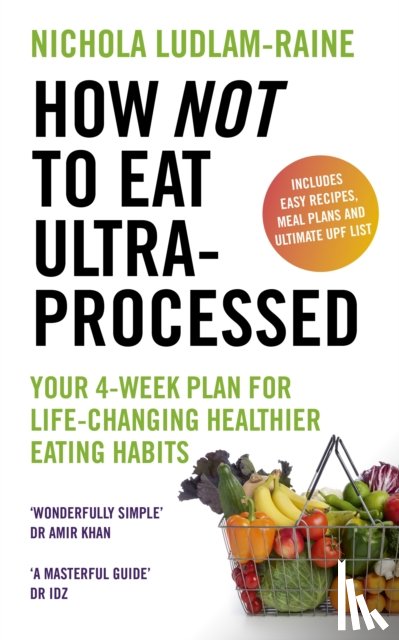 Ludlam-Raine, Nichola - How Not to Eat Ultra-Processed