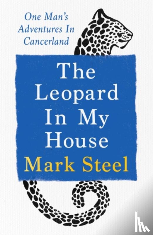 Steel, Mark - The Leopard in my House