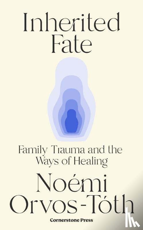 Orvos-Toth, Noemi - Inherited Fate