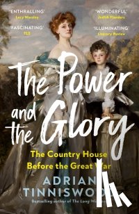 Tinniswood, Adrian - The Power and the Glory