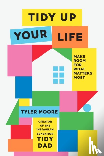 Moore, Tyler - Tidy Up Your Life