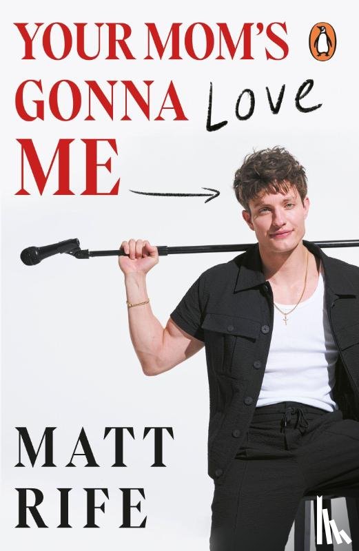 Rife, Matt - Your Mom’s Gonna Love Me