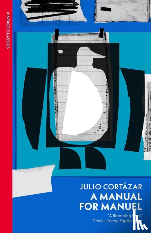 Cortazar, Julio - A Manual for Manuel