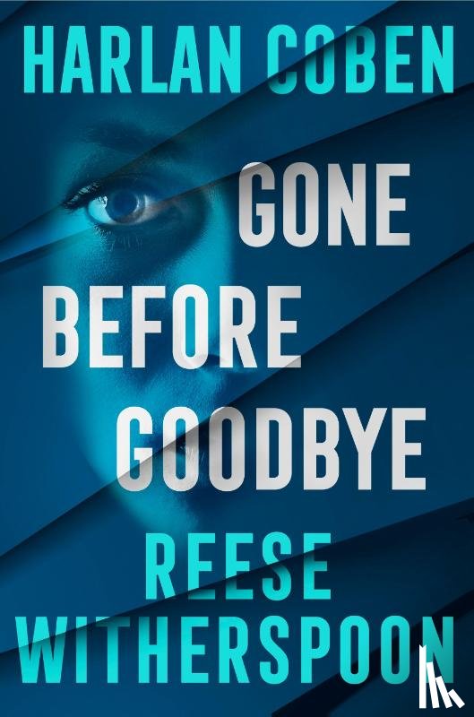 Witherspoon, Reese, Coben, Harlan - Gone Before Goodbye