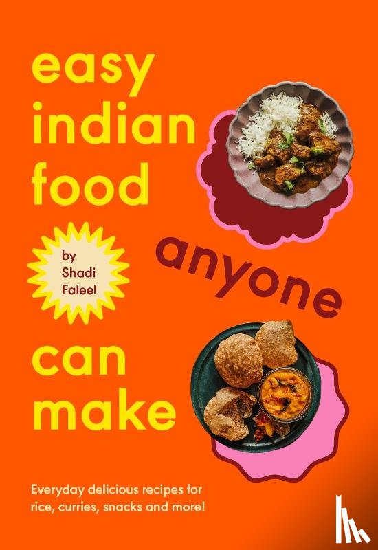 Faleel, Shadi - Easy Indian Food Anyone Can Make