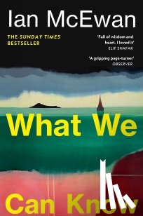 McEwan, Ian - What We Can Know