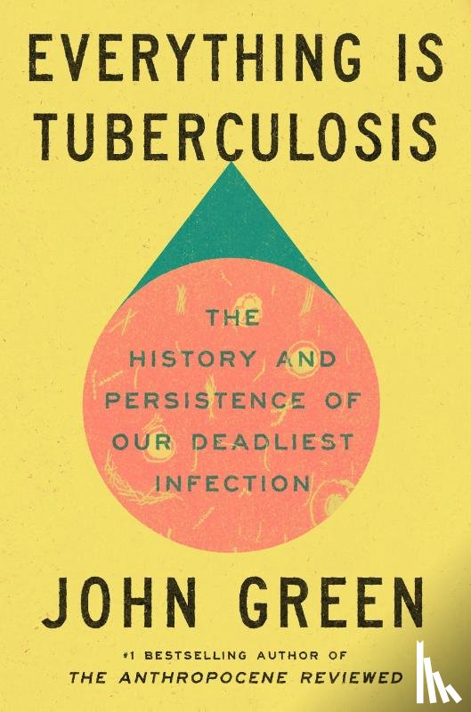 Green, John - Everything Is Tuberculosis