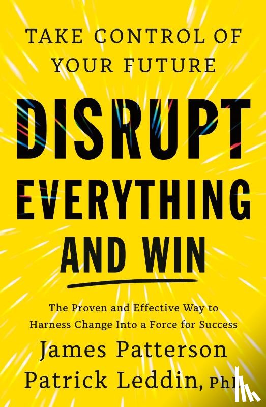 Patterson, James - Disrupt Everything