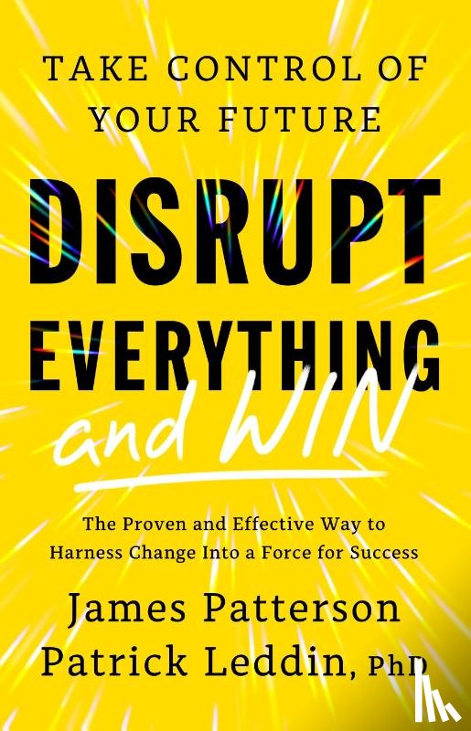 Patterson, James - Disrupt Everything
