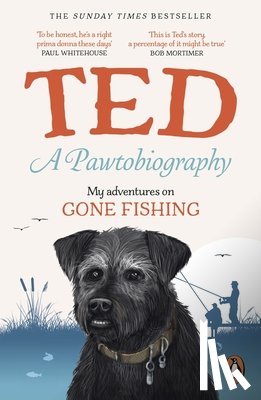 Dog, Ted the - A Pawtobiography