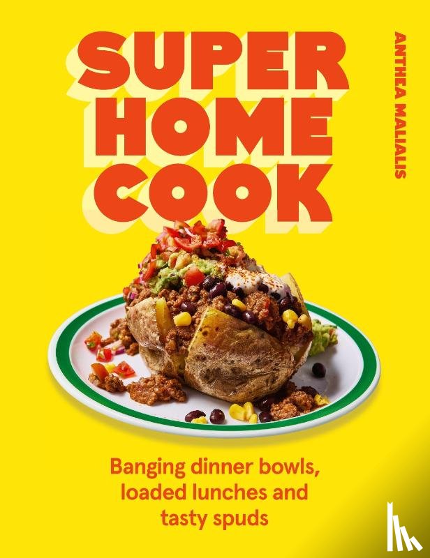 Malialis, Anthea - Super Home Cook