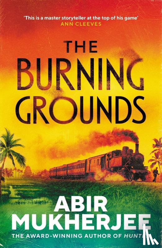 Mukherjee, Abir - The Burning Grounds