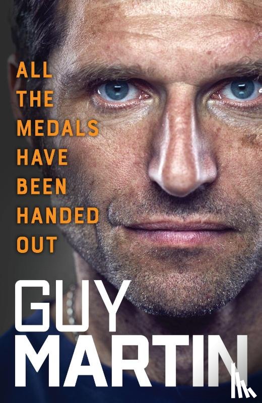 Martin, Guy - All the Medals Have Been Handed Out