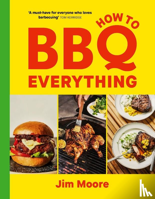 Moore, Jim - How to BBQ Everything