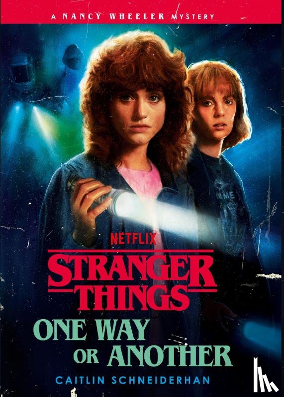 Schneiderhan, Caitlin - Stranger Things: One Way or Another