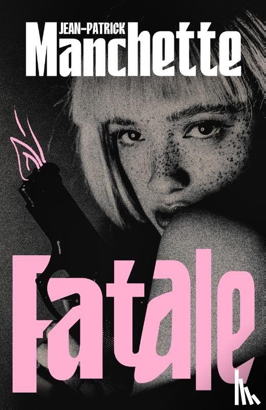 Manchette, Jean-Patrick - Fatale