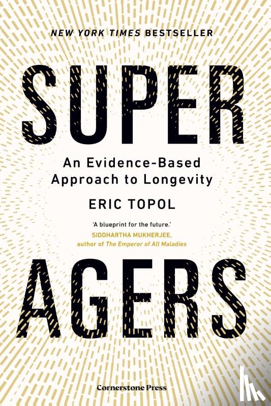 Topol, Eric - Super Agers