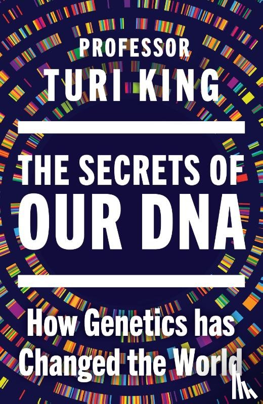King, Turi - The Secrets of our DNA