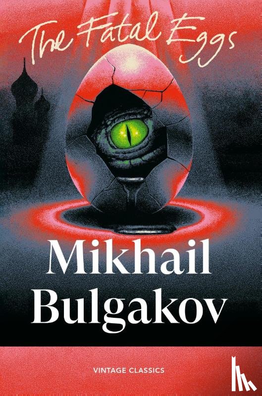 Bulgakov, Mikhail - The Fatal Eggs