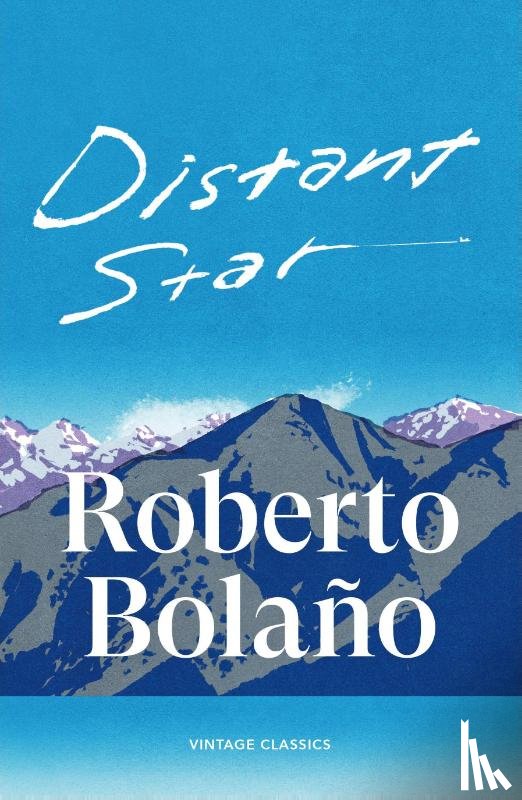 Bolano, Roberto - Distant Star
