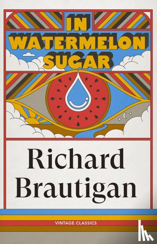 Brautigan, The Estate of Richard - In Watermelon Sugar