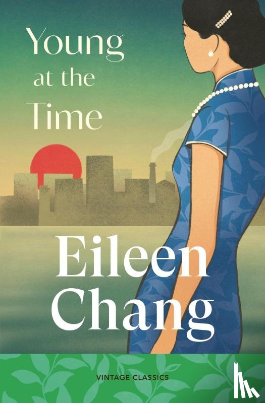Chang, Eileen - Young at the Time
