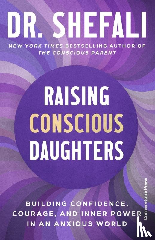 Tsabary, Shefali - Raising Conscious Daughters