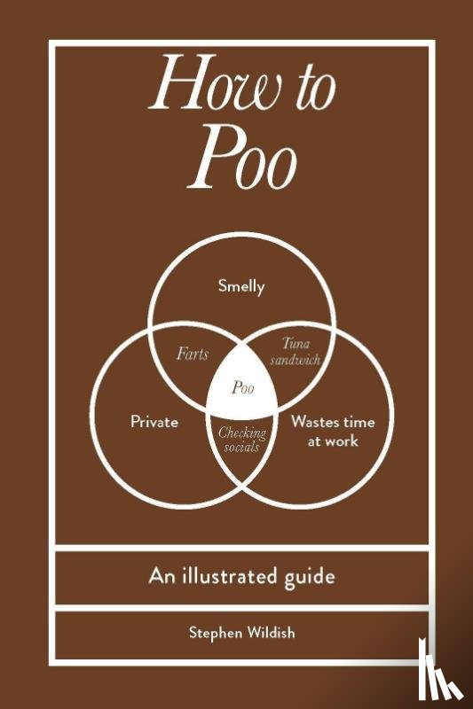Wildish, Stephen - How to Poo