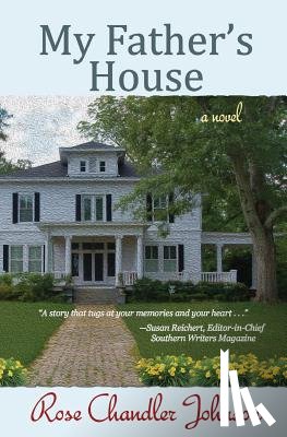 Johnson, Rose Chandler - My Father's House
