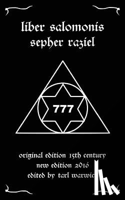 Warwick, Tarl - Liber Salomonis: Sepher Raziel