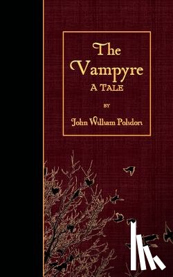 Polidori, John William - The Vampyre: A Tale