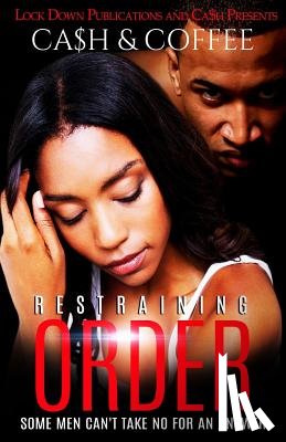 Coffee - Restraining Order: Some Men Can't Take No For An Answer