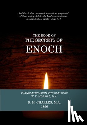 Morfill, W. R. - The Book Of The Secrets Of Enoch