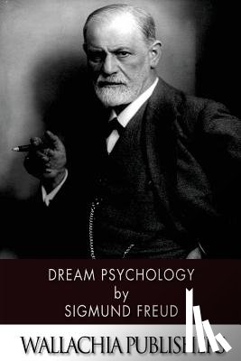 Freud, Sigmund - Dream Psychology