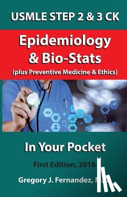 Fernandez, Gregory - USMLE STEP 2 CK Epidemiology In Your Pocket: Epidemiology