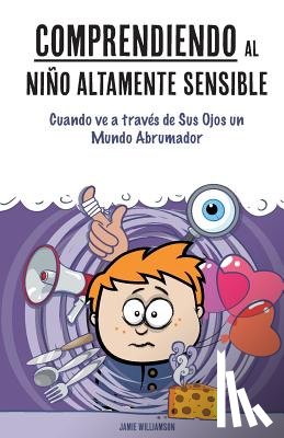 Williamson, Jamie - Comprendiendo al Nino Altamente Sensible