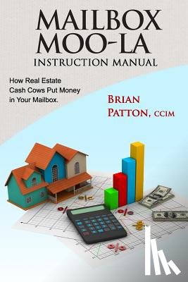 Patton, CCIM Brian - Mailbox Moo-la Instruction Manual