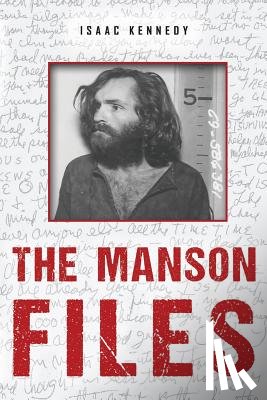 Kennedy, Isaac - The Manson Files