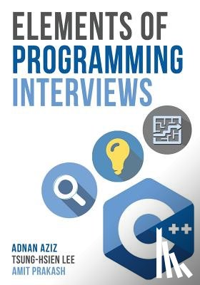 Lee, Tsung-Hsien - Elements of Programming Interviews: The Insiders' Guide