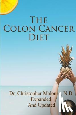 Maloney N. D., Christopher J. - The Colon Cancer Diet