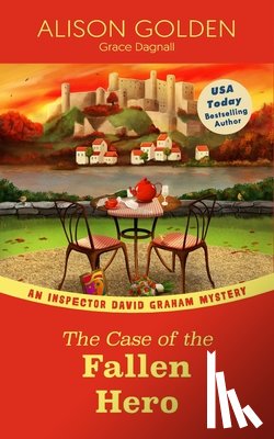 Dagnall, Grace, Golden, Alison - The Case of the Fallen Hero