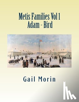Morin, Gail - Metis Families - Vol 1 - Adam - Bird