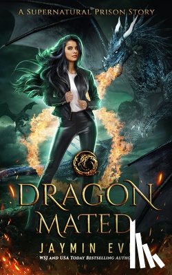 Eve, Jaymin - Dragon Mated: Supernatural Prison #3